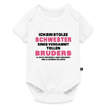 Ich Bin Stolze Schwester Eines Verdammt Tollen - Baby Premium Kurzarmbody - Weiß - Vorne