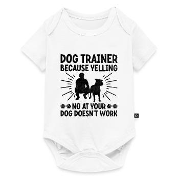 Dog Trainer Dog Training Training Dogs Pet Care Pr - Baby Premium short-sleeve bodysuit - white - Front