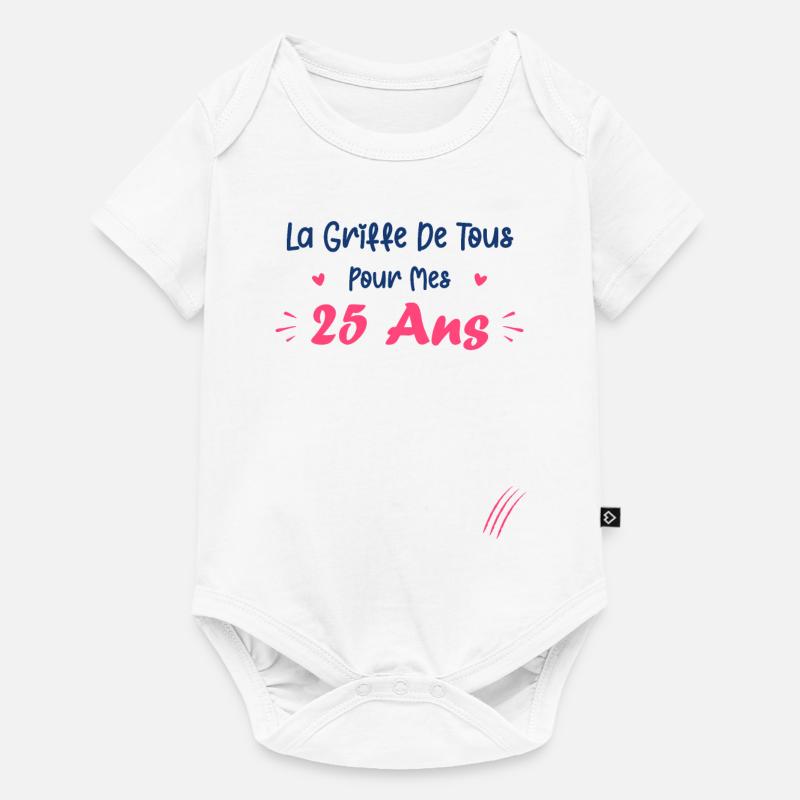 la griffe de tous pour mes 25 Ans - Body à manches courtes Premium Bébé - blanc