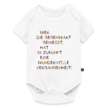 Gegenwart Zukunft Vergangenheit Lustige Sprüche - Baby Premium Kurzarmbody - Weiß - Vorne