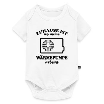 Zuhause ist wo meine Wärmepumpe arbeitet - Öko - Baby Premium Kurzarmbody - Weiß - Vorne