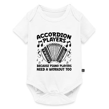 Accordion Players Because Piano Players Need A Wor - Baby Premium short-sleeve bodysuit - white - Front