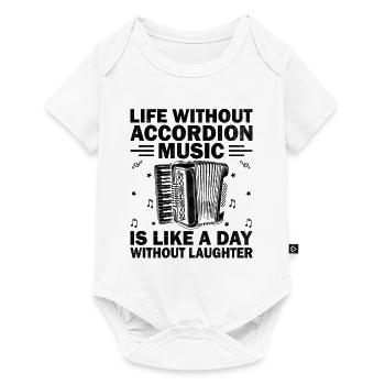 Das Leben ohne Akkordeonmusik ist wie ein Tag ohne - Baby Premium Kurzarmbody - Weiß - Vorne