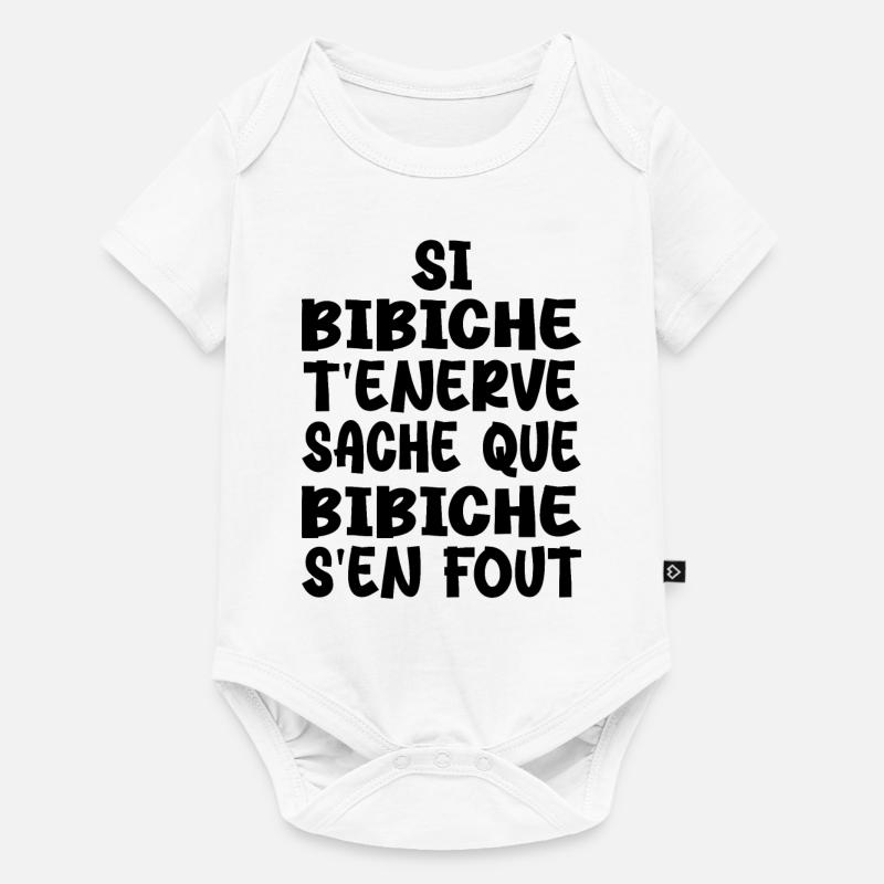 Si bibiche t'énerve sache que bibiche - Body à manches courtes Premium Bébé - blanc