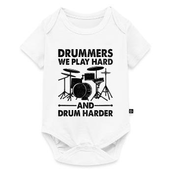 Drummers We Play Hard And Drum Harder Drum Drummin - Baby Premium short-sleeve bodysuit - white - Front