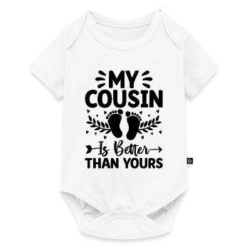 My Cousin Is Better Than Yours Pregnancy - Baby Premium short-sleeve bodysuit - white - Front