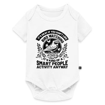 It's Okay If You Don't Like Bird Watching Birder - Baby Premium short-sleeve bodysuit - white - Front