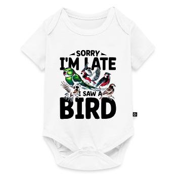 Désolé, je suis en retard, j’ai vu un oiseau Birdbirder Birdwatcher - Body à manches courtes Premium Bébé - blanc - Devant