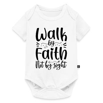 walk by faith not by sight - Baby Premium Kurzarmbody - Weiß - Vorne