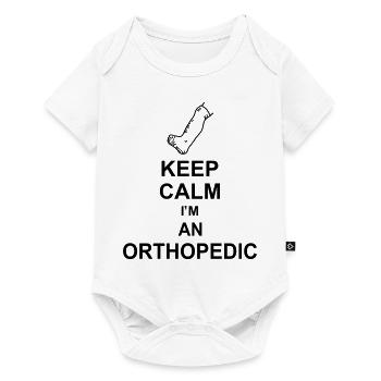 keep calm i'm an orthopedic kg10 - Body à manches courtes Premium Bébé - blanc - Devant