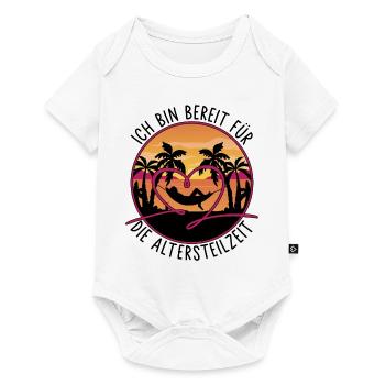 Ich bin bereit für die Altersteilzeit - Ruhestand - Baby Premium Kurzarmbody - Weiß - Vorne