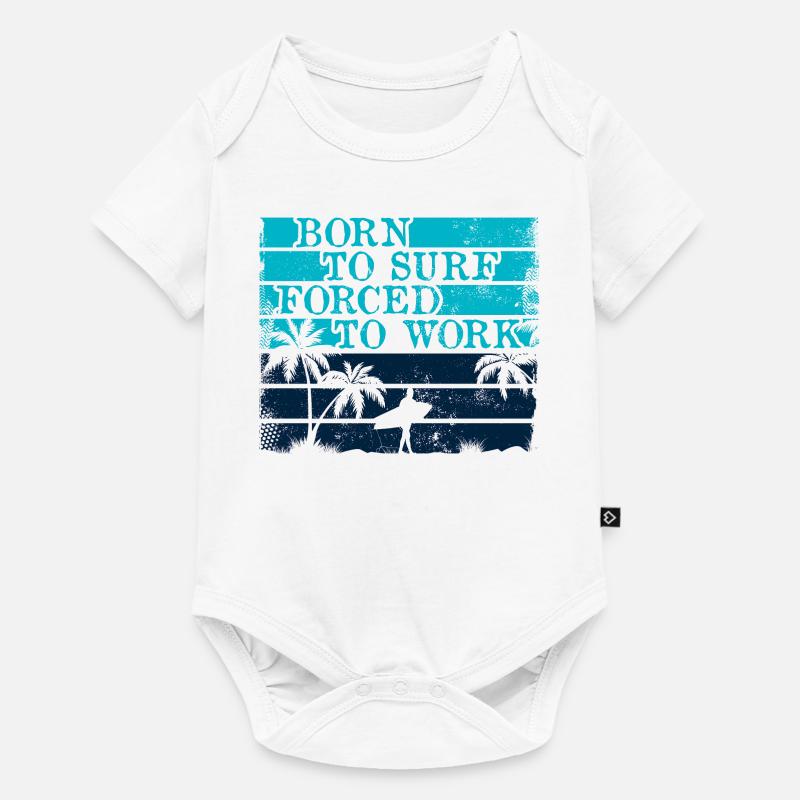 surfer Né forcé de travailler surf - été - Plage - Body à manches courtes Premium Bébé - blanc
