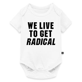 Wir leben, um radikale PunktBruch Zitat zu bekommen - Baby Premium Kurzarmbody - Weiß - Vorne