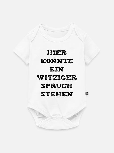 Witziger Spruch - Baby Premium Kurzarmbody - Weiß