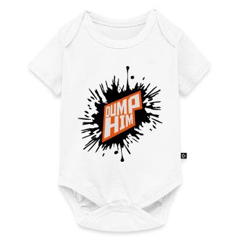 dump him Zitat Logo - Baby Premium Kurzarmbody - Weiß - Vorne