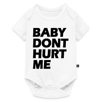Baby dont hurt me - Body à manches courtes Premium Bébé - blanc - Devant