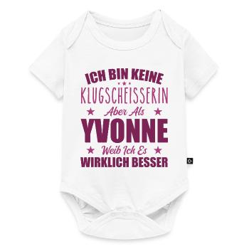 Name Yvonne Vorname Klugscheisserin Namenstag - Baby Premium Kurzarmbody - Weiß - Vorne