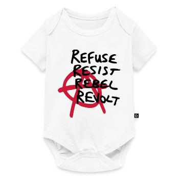 Anarchy Shirt - Refuse, Resist, Rebel, Revolt! - Baby Premium short-sleeve bodysuit - white - Front