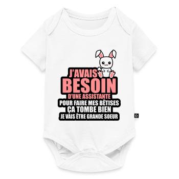 besoin d'une assistante je vais être grande soeur - Body à manches courtes Premium Bébé - blanc - Devant