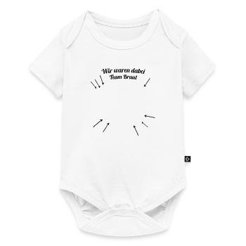 Ich war dabei - Team Braut - Baby Premium Kurzarmbody - Weiß - Vorne