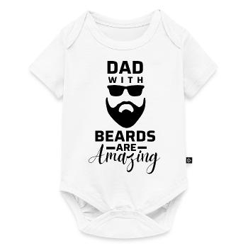 Dad with beards are amazing. - Baby Premium short-sleeve bodysuit - white - Front