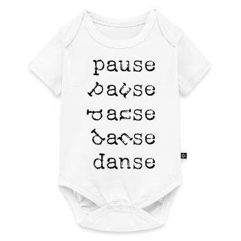 PAUSE DANSE - Body à manches courtes Premium Bébé - blanc - Devant