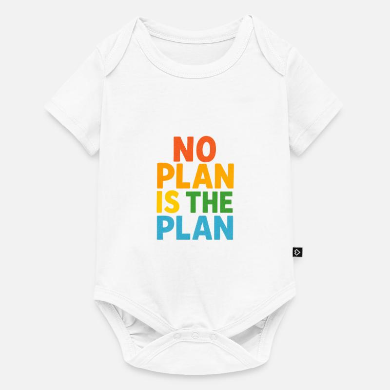 Aucun plan n’est le plan - Body à manches courtes Premium Bébé - blanc
