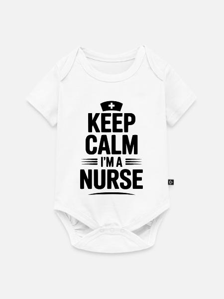 Bleib ruhig. Ich bin Krankenschwester. - Baby Premium Kurzarmbody - Weiß