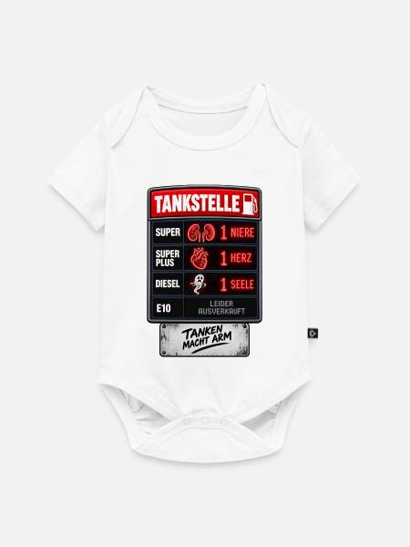 Tanken Macht Arm Spritpreise Tankstelle - Baby Premium Kurzarmbody - Weiß