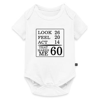 IL DOIT REGARDER 60 ANS A DURÉ, SI BONS ! - Body à manches courtes Premium Bébé - blanc - Devant