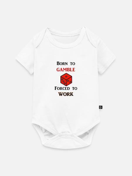 Born to Gamble - Baby Premium Kurzarmbody - Weiß