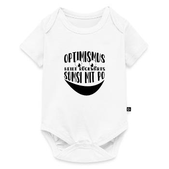 Optimismus heißt rückwärts sumsi mit po | Optimist - Baby Premium Kurzarmbody - Weiß - Vorne