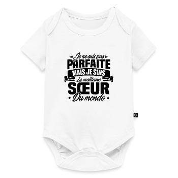 Pas parfaite mais la meilleure Sœur du monde - Body à manches courtes Premium Bébé - blanc - Devant