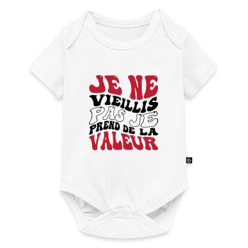Je ne vieillis pas je prend de la valeur - Body à manches courtes Premium Bébé - blanc - Devant
