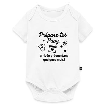 Prépare-toi papy,annonce grossesse,Bébé,Grand-père - Body à manches courtes Premium Bébé - blanc - Devant
