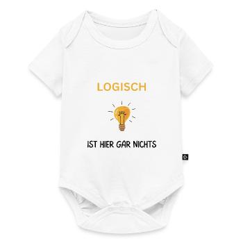 Logisch hier gar nichts. Cooler Spruch - Baby Premium Kurzarmbody - Weiß - Vorne