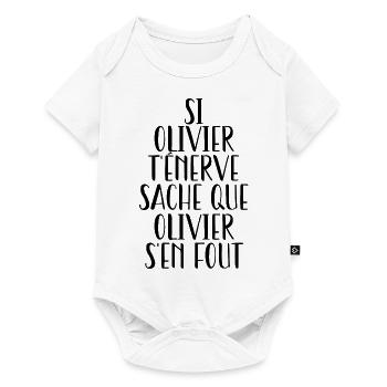 si olivier t'énerve sache que olivier s'en fout - Body à manches courtes Premium Bébé - blanc - Devant