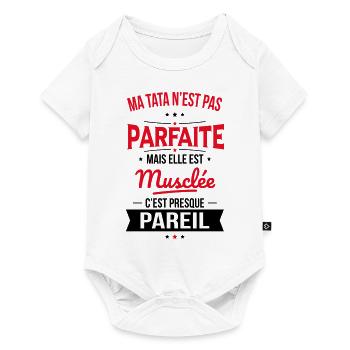 Ma tata n'est pas parfaite - Musclée - Body à manches courtes Premium Bébé - blanc - Devant
