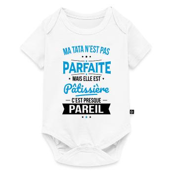 Ma tata n'est pas parfaite - Pâtissière - Body à manches courtes Premium Bébé - blanc - Devant