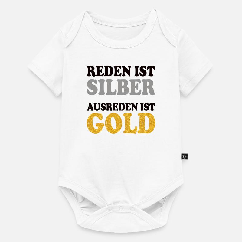 Lustiger Spruch Silber Gold reden Gespräch Dialog - Baby Premium Kurzarmbody - Weiß