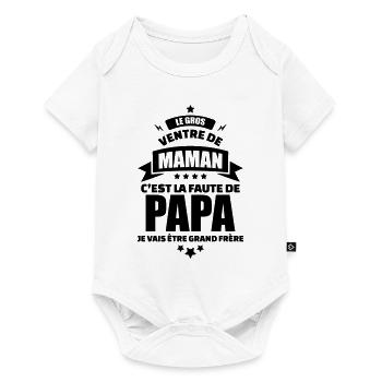 le ventre de maman la faute de papa grand frere - Body à manches courtes Premium Bébé - blanc - Devant