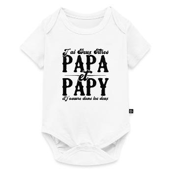 J'ai deux titres papa et papy - Body à manches courtes Premium Bébé - blanc - Devant
