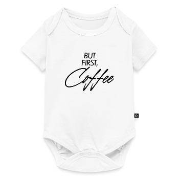 But first Coffee - Baby Premium Kurzarmbody - Weiß - Vorne