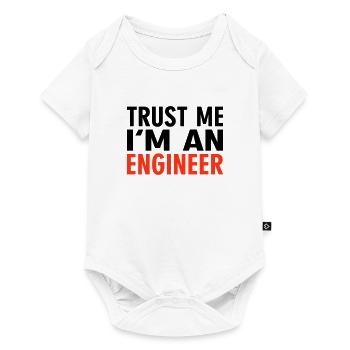 Trust me i m an Engineer - Baby Premium Kurzarmbody - Weiß - Vorne