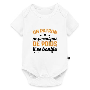 Un patron ne prend pas de poids, il se bonifie - Body à manches courtes Premium Bébé - blanc - Devant
