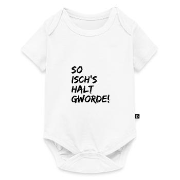 so isch's halt gworde - Baby Premium Kurzarmbody - Weiß - Vorne