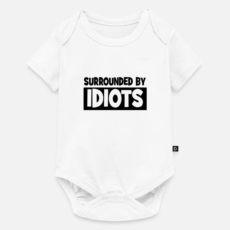 Surrounded by idiots - Baby Premium short-sleeve bodysuit - white