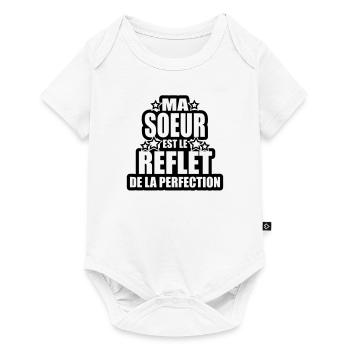 ma soeur est le reflet de la perfection - Body à manches courtes Premium Bébé - blanc - Devant