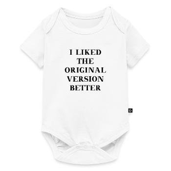 I liked the original version better Geschenkidee - Baby Premium short-sleeve bodysuit - white - Front