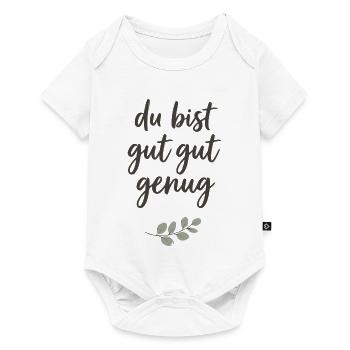 Du bist gut gut genug Lettering - Baby Premium Kurzarmbody - Weiß - Vorne